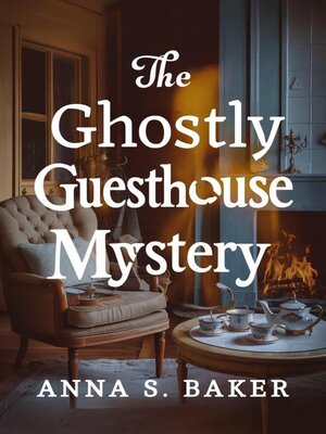 cover image of The Ghostly Guesthouse Mystery